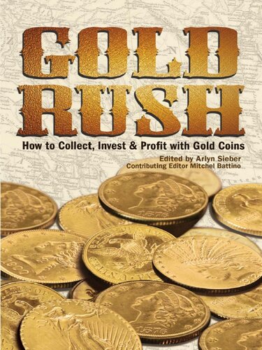 ﻿Gold Rush: نحوه جمع آوری، سرمایه گذاری و سود با سکه های طلا