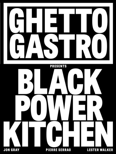 ﻿Ghetto Gastro آشپزخانه Black Power را ارائه می دهد