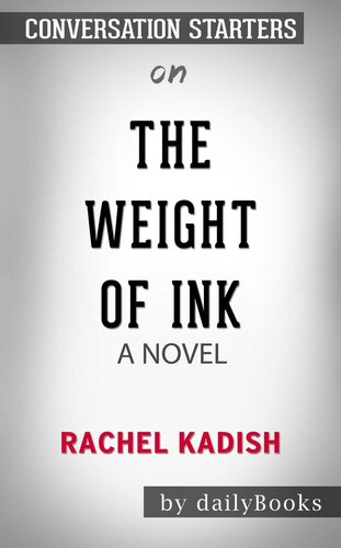 ﻿The Weight of Ink -- نوشته ریچل کادیش | شروع کننده مکالمه