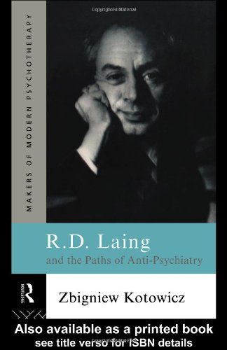 ﻿R.D. Laing و مسیرهای ضد روانپزشکی