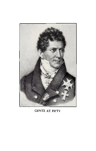 ﻿وزیر اروپا؛ زندگی فردریش گنتز، دشمن ناپلئون