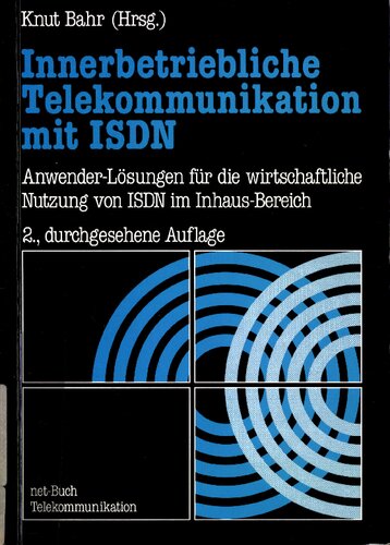 ﻿مخابرات داخلی با ISDN؛ راه حل های کاربری برای استفاده اقتصادی از ISDN در منطقه داخلی