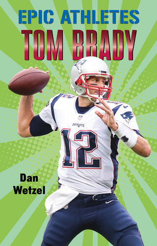 ﻿ورزشکاران حماسی-Tom Brady