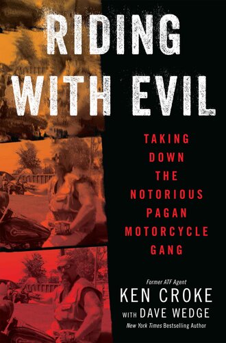﻿Riding with Evil: Take Down the Notorious Pagan Motorcycle Gang