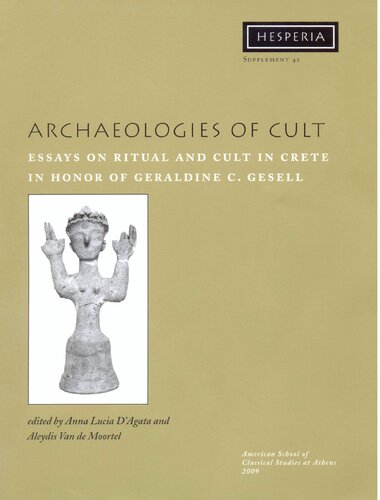 ﻿باستان شناسی فرقه: مقالاتی در مورد آیین و آیین در کرت به افتخار جرالدین سی گزل