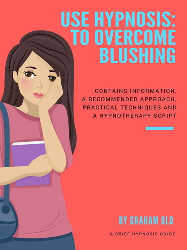 ﻿از هیپنوتیزم برای غلبه بر سرخ شدن استفاده کنید