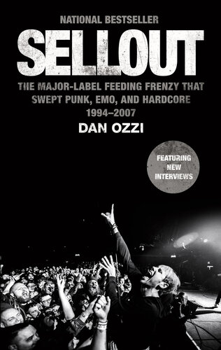﻿Sellout: The Major-Label Feeding Funzy that Swept Punk, Emo, and Hardcore (1994–2007)