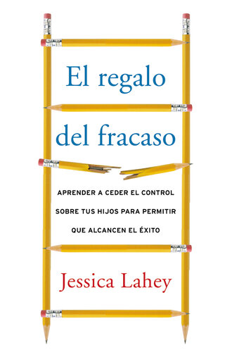 ﻿هدیه شکست: یاد بگیرید که کنترل فرزندان خود را کنار بگذارید