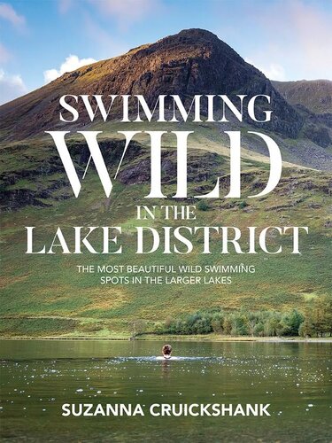 ﻿Swimming Wild in Lake District: زیباترین نقاط شنای وحشی در دریاچه های بزرگتر