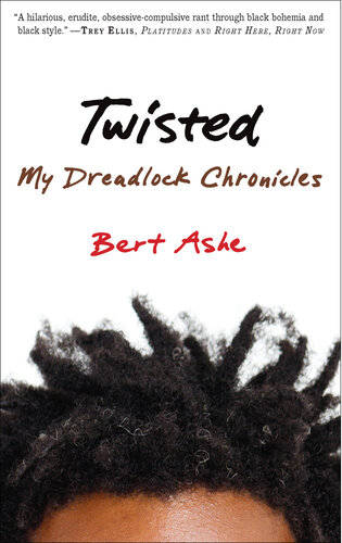 ﻿Twisted: My Dreadlock Chronicles