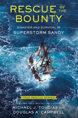﻿6--Rescue of the Bounty (Young Readers Edition): Disaster and Survival in Superstorm Sandy