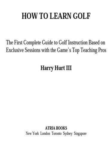 ﻿چگونه گلف یاد بگیریم: اولین راهنمای کامل آموزش گلف بر اساس جلسات انحصاری با اساتید برتر بازی