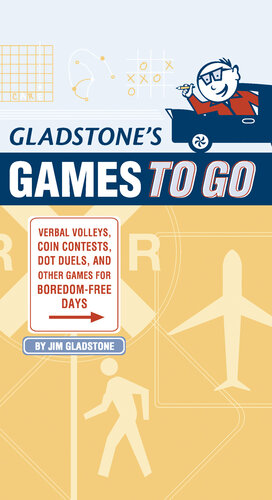 ﻿Gladstone's Games to Go: رگبارهای کلامی، مسابقات سکه، Dot Deuls، و بازی های دیگر برای روزهای بدون کسالت