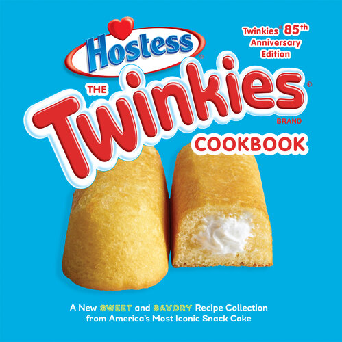 ﻿کتاب آشپزی Twinkies، نسخه 85 سالگرد Twinkies: مجموعه ای جدید از دستور العمل های شیرین و خوش طعم از نمادین ترین کیک اسنک آمریکایی