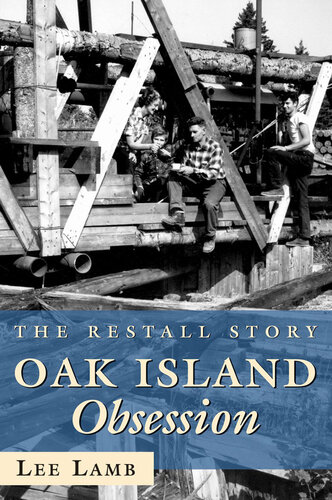 ﻿Oak Island Obsession: The Restall Story