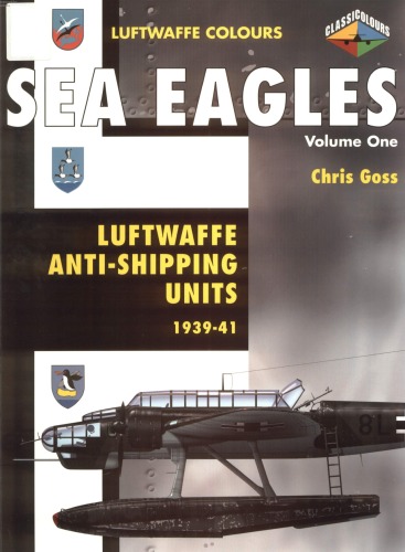 ﻿Sea Eagles - Luftwaffe Anti-Shipping Units, 1939-1941