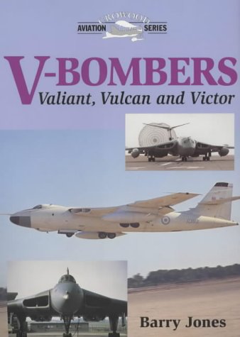 ﻿V-Bombers: The Valiant ، Vulcan و Victor