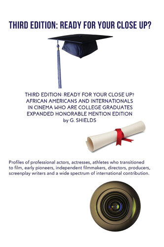 ﻿ویرایش سوم: برای از نزدیک آماده هستید؟ آمریکایی های آفریقایی تبار و بین المللی در سینما که فارغ التحصیلان کالج هستند- نسخه قابل ذکر افتخاری گسترش یافته