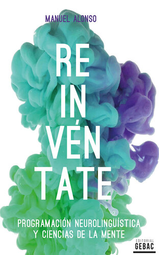 ﻿خود را دوباره اختراع کنید: برنامه نویسی عصبی زبانی و علوم ذهنی