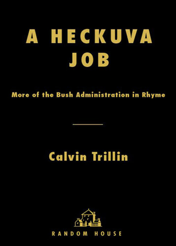 ﻿A Heckuva Job: بیشتر از دولت بوش در قافیه