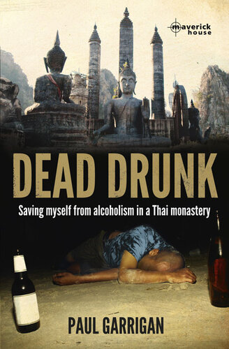 ﻿Dead Drunk: نجات خودم از اعتیاد به الکل در یک صومعه تایلند