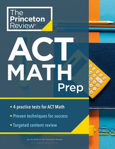 ﻿بررسی پرینستون ACT Math Prep: 4 تمرین تست + مرور + استراتژی برای بخش ریاضی ACT