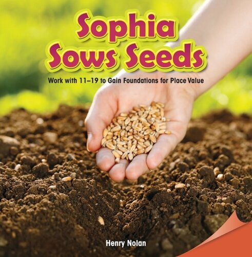 ﻿Sophia Sows Seeds: با 11 تا 19 کار کنید تا پایه های ارزش مکانی را به دست آورید