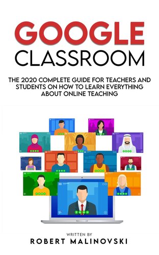 ﻿Google Classroom: راهنمای کامل 2020 برای معلمان و دانش آموزان در مورد نحوه یادگیری همه چیز درباره آموزش آنلاین