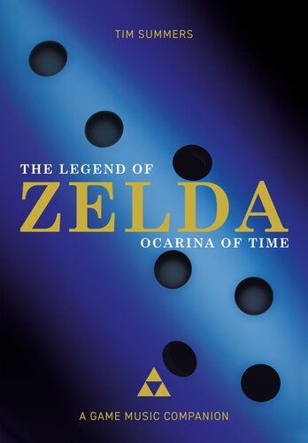 ﻿The Legend of Zelda: Ocarina of Time: A Game Music Companion