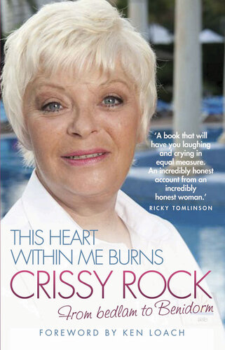 ﻿This Heart Within Me Burns: from bedlam تا Benidorm