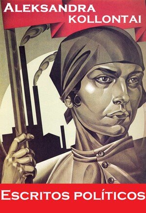 ﻿نوشته های سیاسی: گزیده ای از متون (1907-1923)