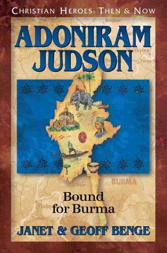 ﻿Adoniram Judson: Bound for Burma (قهرمانان مسیحی: سپس