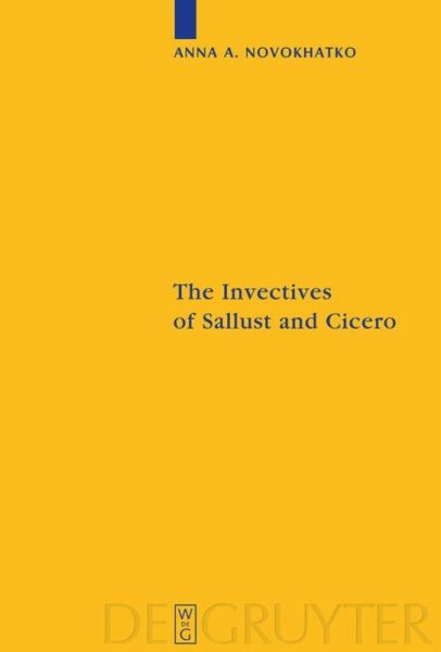 ﻿The Invectives of Salust and Cicero: Critical Edition با مقدمه، ترجمه و تفسیر