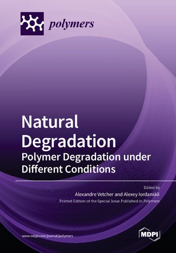 ﻿تخریب طبیعی: تخریب پلیمر در شرایط مختلف