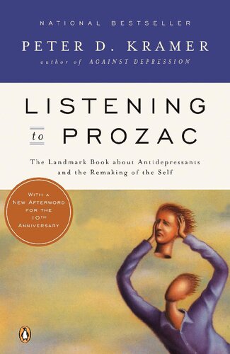 ﻿گوش دادن به Prozac: The Landmark Book About Antidepressants and the Remaking of the Self، نسخه اصلاح شده