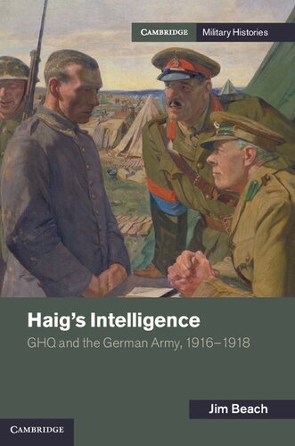 ﻿اطلاعات Haig: GHQ و ارتش آلمان، 1916 1918