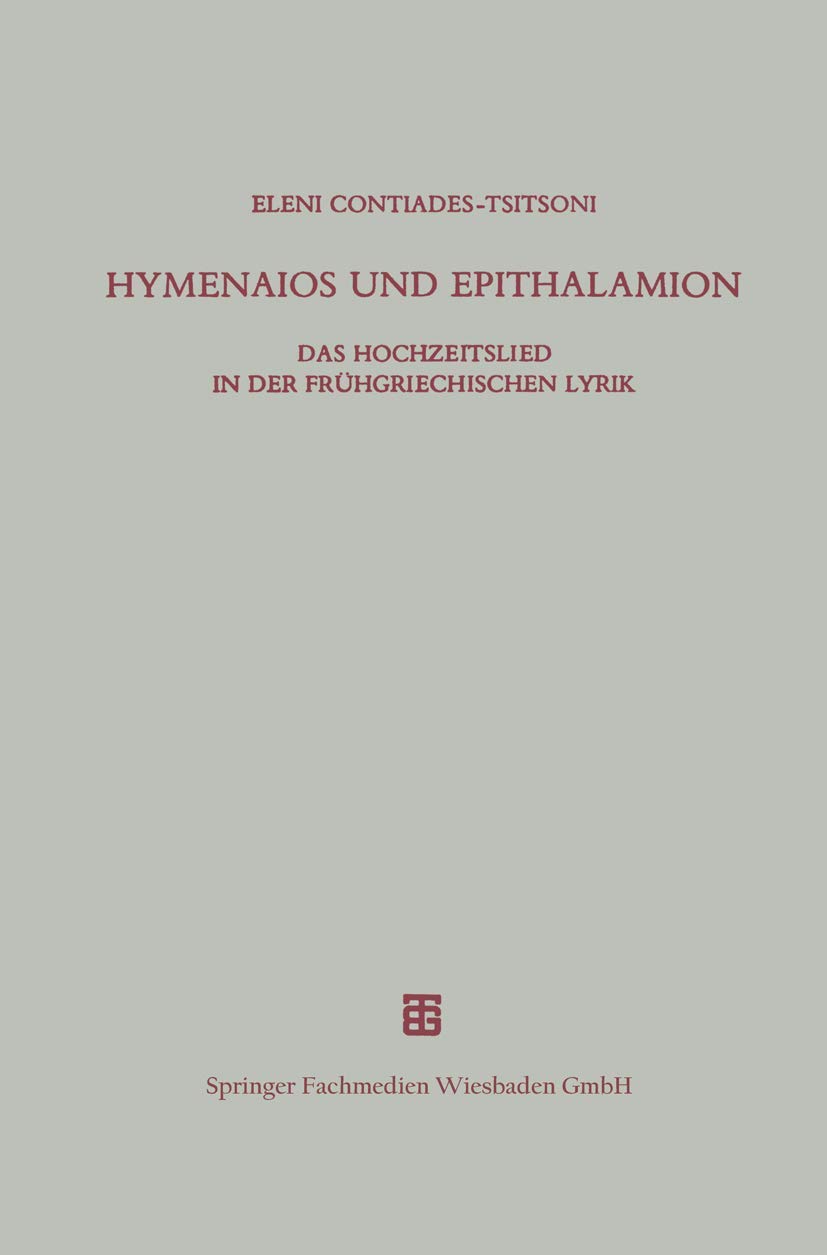 ﻿Hymenaeus و Epithalamion: آهنگ عروسی در شعر یونان اولیه.