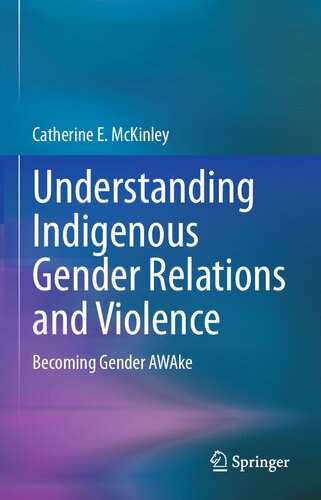 ﻿درک روابط جنسیتی بومی و خشونت: تبدیل شدن به جنسیت AWAke