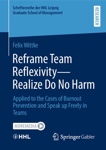 ﻿Reframe Team Reflexivity - Realize Do No Harm: در موارد پیشگیری از فرسودگی شغلی اعمال شده و آزادانه در تیم صحبت کنید
