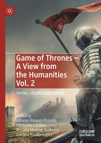 ﻿Game of Thrones - A View from the Humanities Vol. 2: قهرمانان، تبهکاران و تپش ها