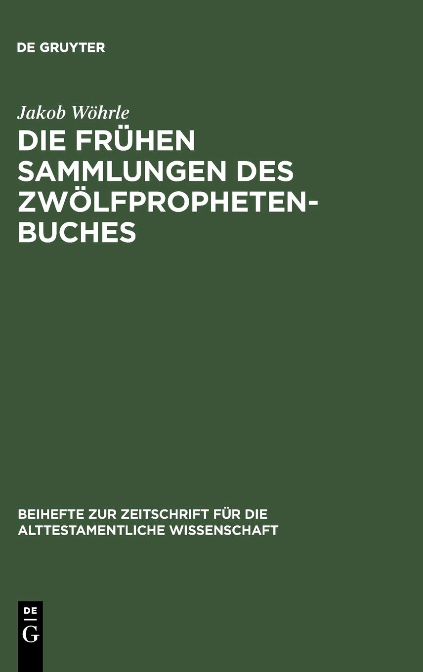 ﻿مجموعه های اولیه کتاب دوازده پیامبر: منشأ و ترکیب