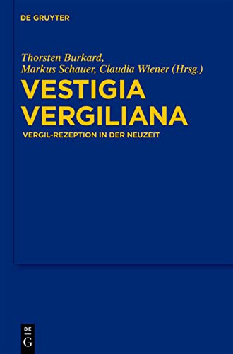 ﻿Vestigia Vergiliana: استقبال از Vergil در دوران مدرن