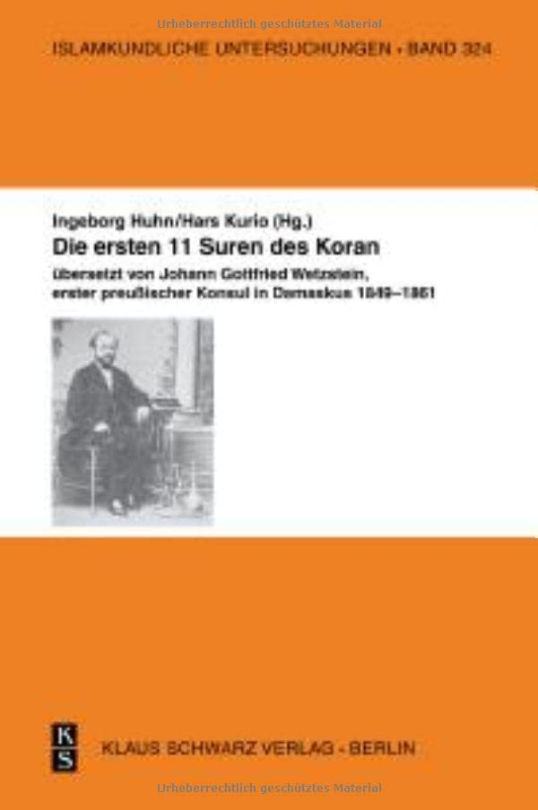 ﻿11 سوره اول قرآن: ترجمه یوهان گوتفرید وتسشتاین، اولین کنسول پروس در دمشق 1849-1861.