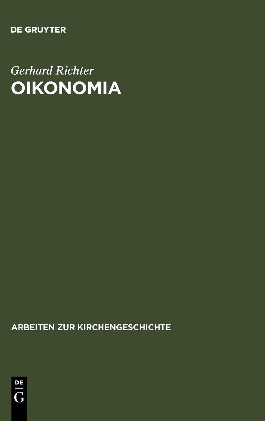 ﻿Oikonomia: استفاده از کلمه Oikonomia در عهد جدید، توسط پدران کلیسا و در ادبیات الهیات تا قرن 20th.