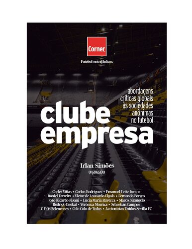 ﻿Clube Empresa: رویکردهای انتقادی جهانی به شرکت ها در فوتبال