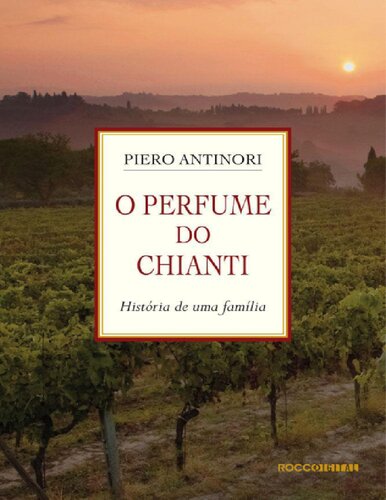 ﻿The Perfume of Chianti: A Family Story