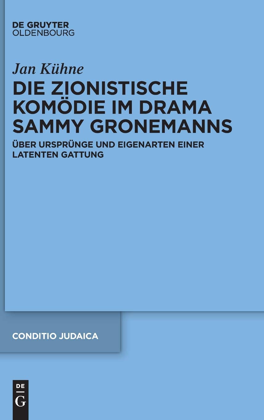 ﻿کمدی صهیونیستی در درام سامی گرونمن: درباره ریشه ها و ویژگی های یک ژانر نهفته