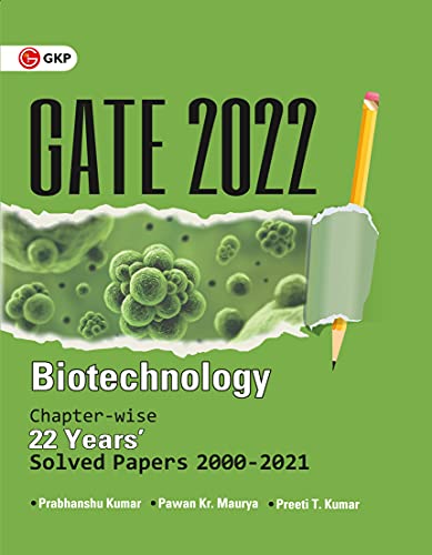 ﻿GATE 2022 - Biotechnology - 22 Years Chapter wise Solved Papers (2000-2021)