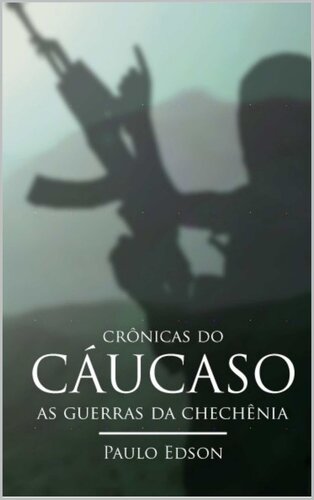 ﻿تواریخ قفقاز: جنگ های چچن