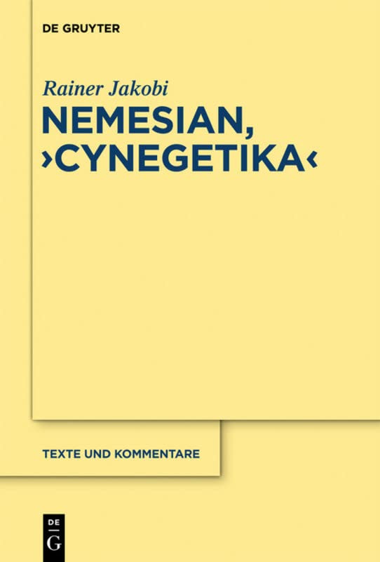 ﻿Nemesianus “Cynegetica”: نسخه و تفسیر